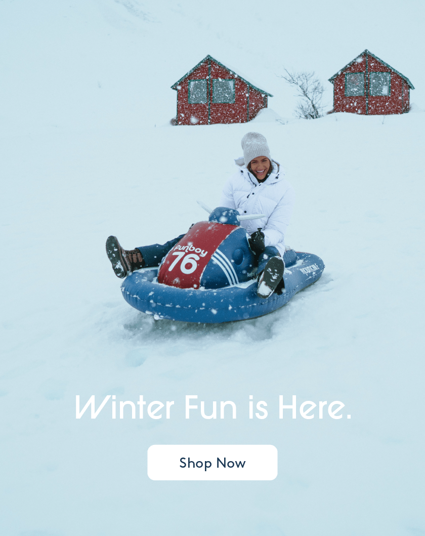 Winter Fun is Here. Shop now.